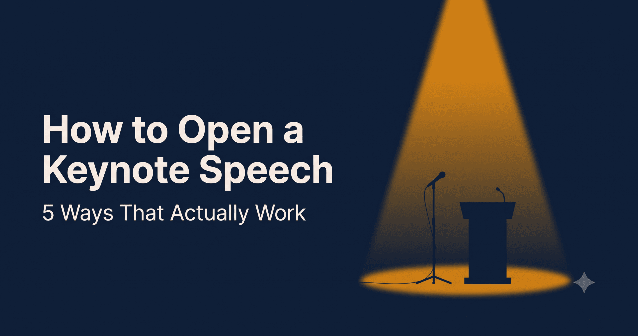 How to Open a Keynote Speech: 5 Openings People Remember