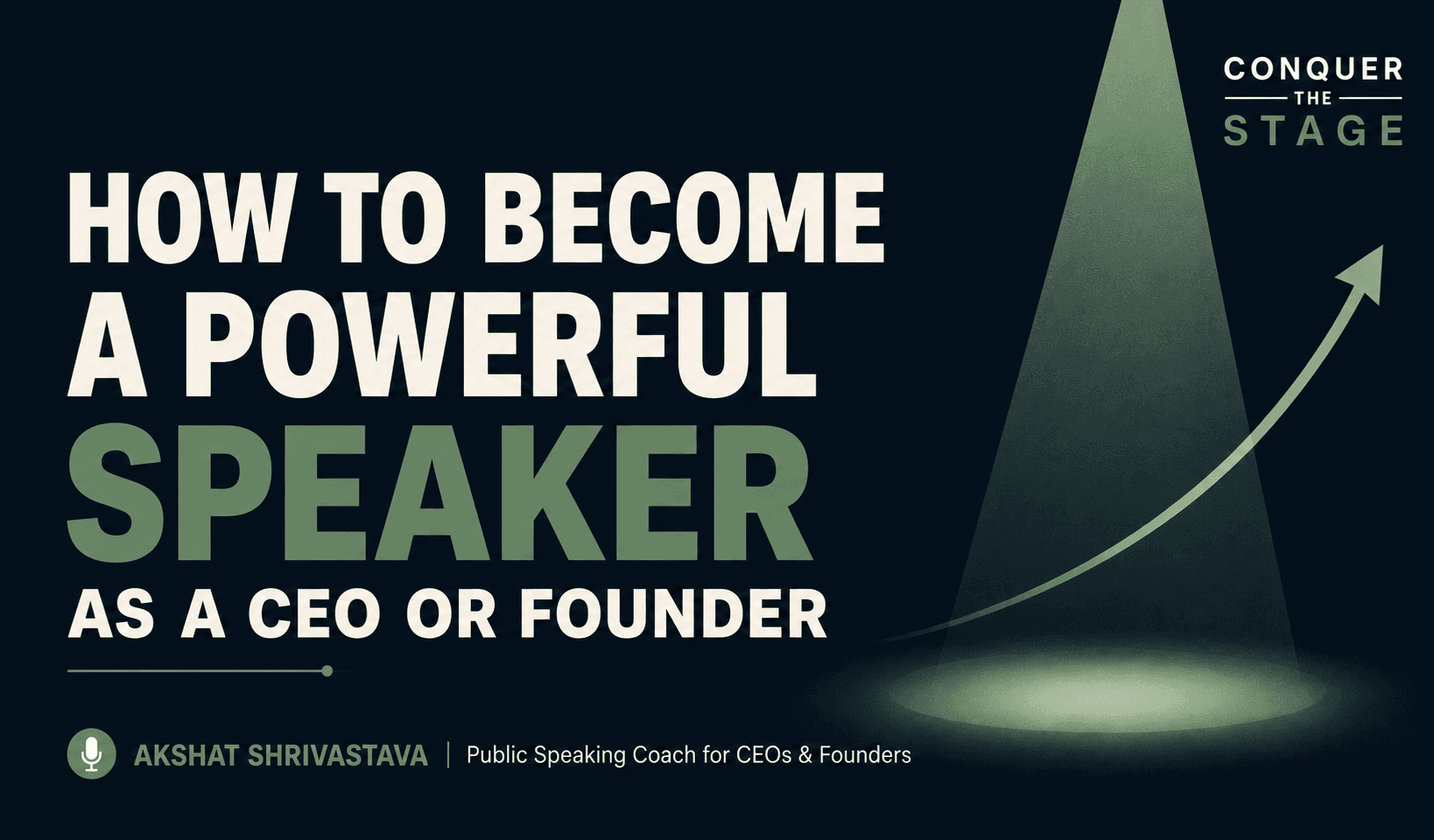 How to Become a Powerful Speaker as a CEO or Founder